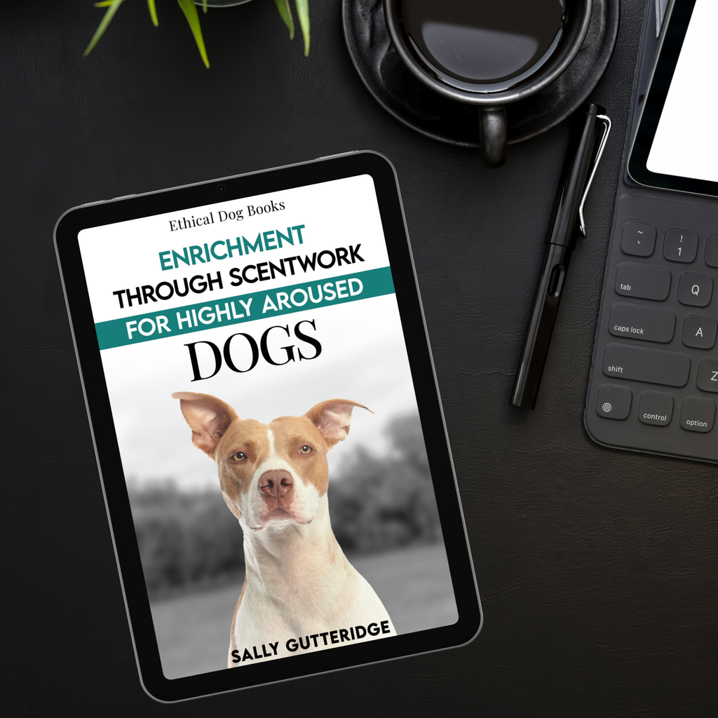 Enrichment through Scentwork For Highly Aroused Dogs.